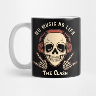 No music no life The clash Mug